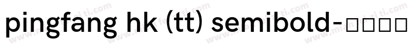 pingfang hk (tt) semibold字体转换